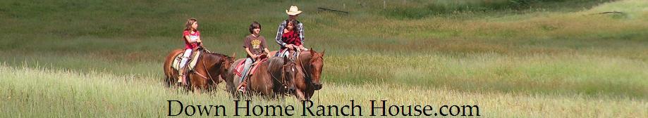 Down Home Ranch House
